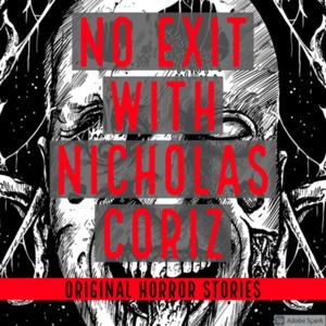 No Exit with Nicholas Coriz