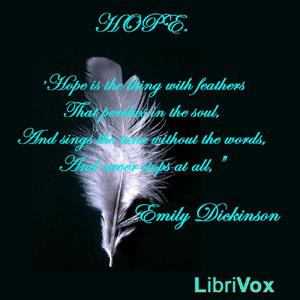 Hope by Emily Dickinson (1830 - 1886)