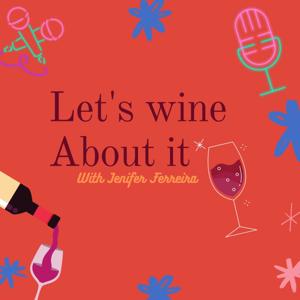 Let's wine about it