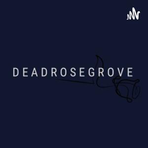 Deadrosegrove