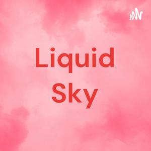 Liquid Sky