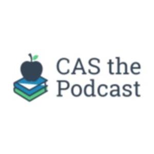 CAS the Podcast