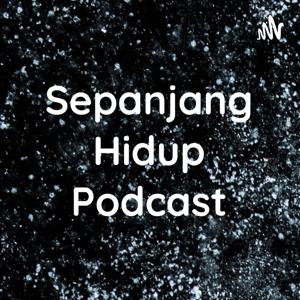 Sepanjang Hidup Podcast