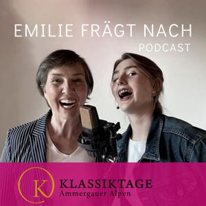 Emilie frägt nach - Klassiktage Podcast