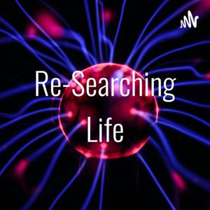 Re-Searching Life