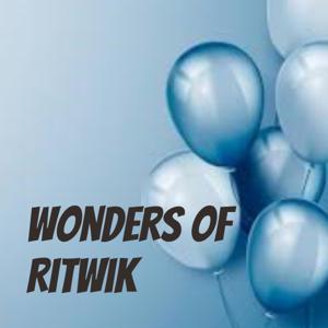 Wonders of Ritwik