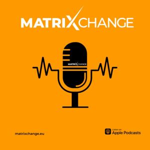 MatrixChange.eu der Podcast rund um Tokenisierung und Blockchaintechnologien