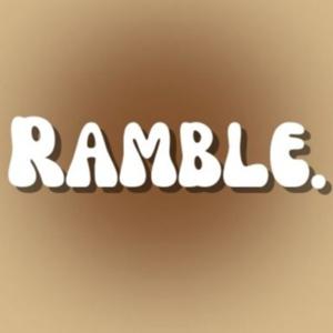 Ramble.