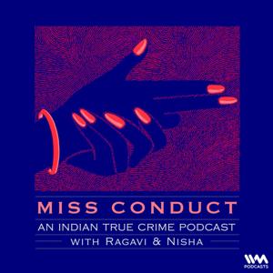 Miss Conduct: A True Crime Podcast by IVM Podcasts