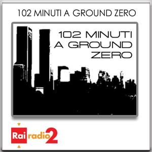 102 minuti a Ground Zero