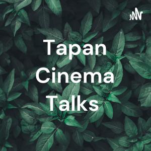 Tapan Cinema Talks