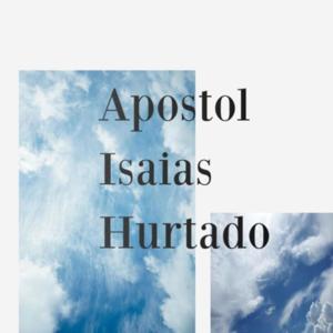 Apóstol Isaías Hurtado