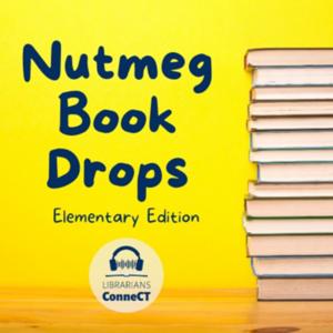Nutmeg Book Drops: Elementary Edition