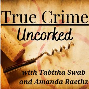 True Crime Uncorked