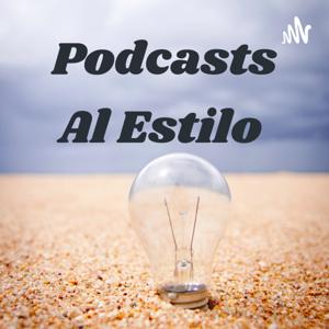 Podcasts Al Estilo by Tony Sanchez