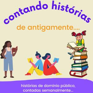 Contando histórias de antigamente