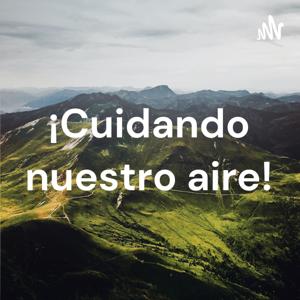 ¡Cuidando nuestro aire!