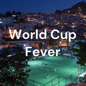 World Cup Fever
