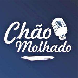 Chão Molhado Podcast