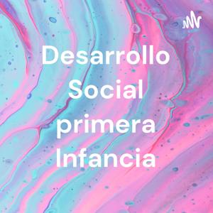 Desarrollo Social primera Infancia