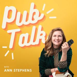 Pub Talk with Ann Stephens