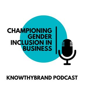 KnowThyBrand - Championing gender inclusion in business