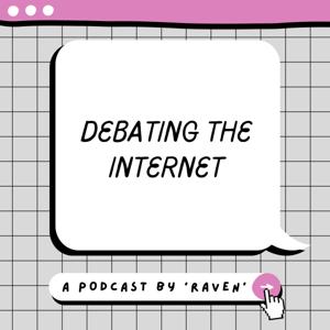 Debating The Internet