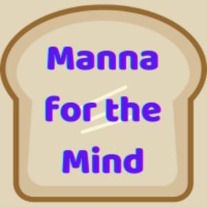 Manna for the Mind