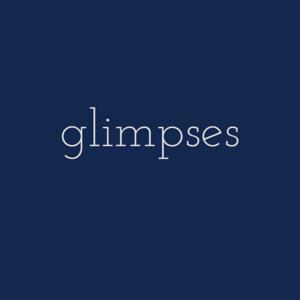 Glimpses