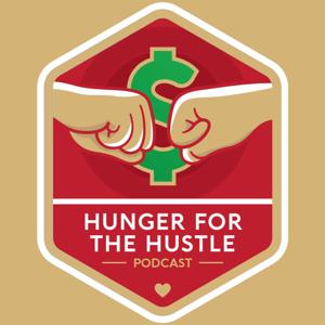 Hunger for the Hustle Podcast