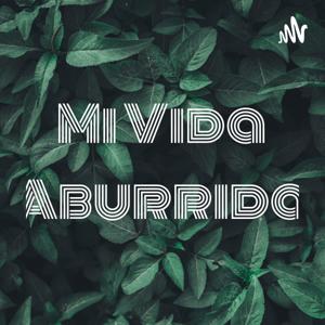 Mi Vida Aburrida