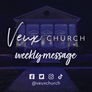 Veux Church Weekly Message