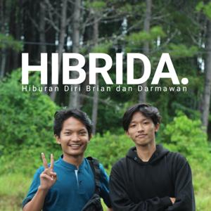 HIBRIDA. (Hiburan Diri Brian & Darmawan)