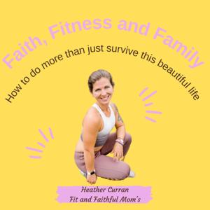 Fit and Faithful Mom's