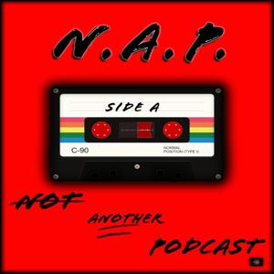 N.A.P. (Not Another Podcast)