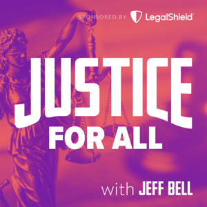 Justice For All With Jeff Bell