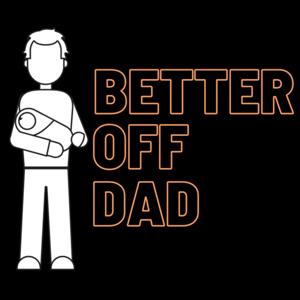 Better Off Dad