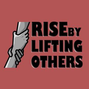 Rise By Lifting Others