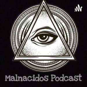 Malnacidos Podcast