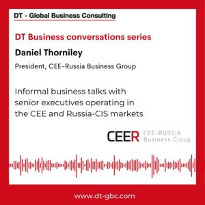Danny Thorniley Informal Business Conversations with Senior Executives in CEE and Russia-CIS