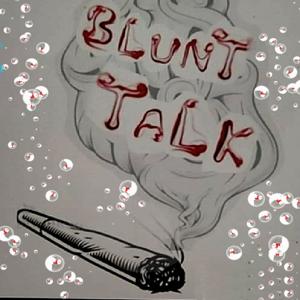 Blunt Talk with MOJO & BG