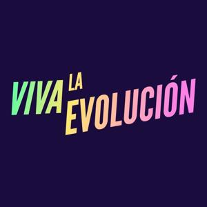 Viva La Evolución