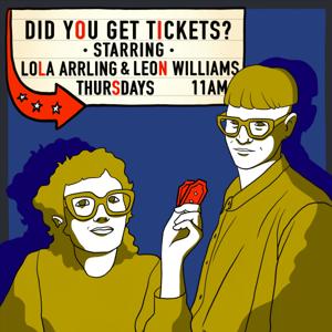 Did You Get Tickets?