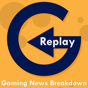 Replay: Gaming News Breakdown