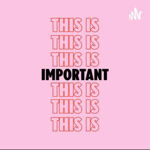 This Is Important