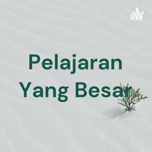 Pelajaran Yang Besar