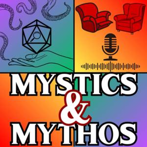 Mystics & Mythos