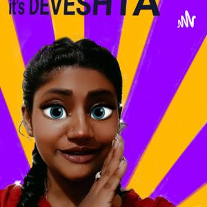 It's DEVESHTA not Devestha!