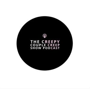 The Creepy Couple Creep Show podcast