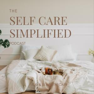 Self-Care Simplified 
with Tiffany Williams